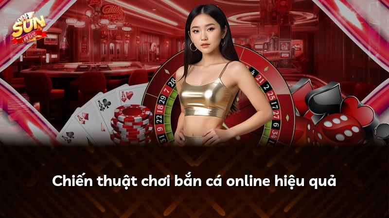 Chiến thuật chơi bắn cá online hiệu quả