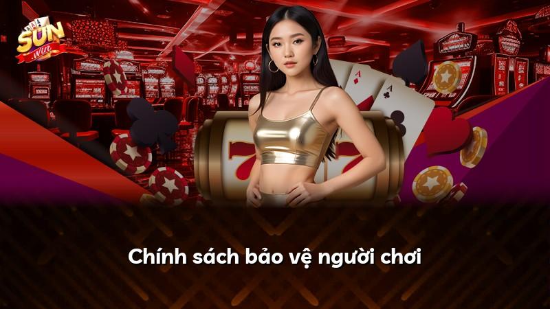 Chính sách bảo vệ người chơi